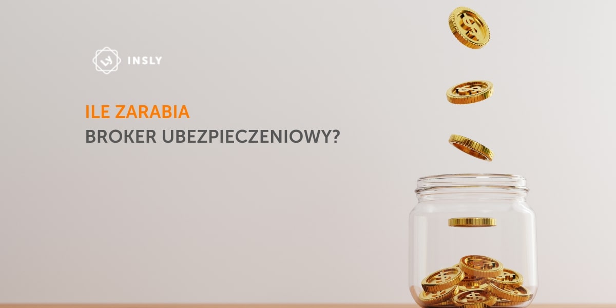 zarobki brokera ubezpieczeniowego
